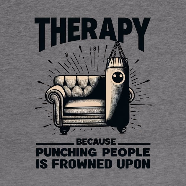 Therapy Because Punching People is Frowned Upon - mental health awareness by cyryley